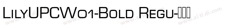 LilyUPCW01-Bold Regu字体转换